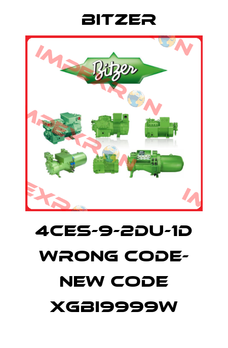 4CES-9-2DU-1D wrong code- new code XGBI9999W Bitzer