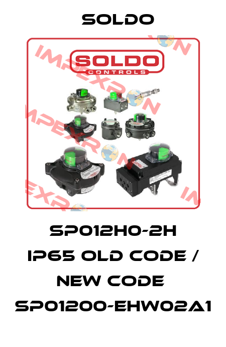 SP012H0-2H IP65 old code / new code  SP01200-EHW02A1 Soldo