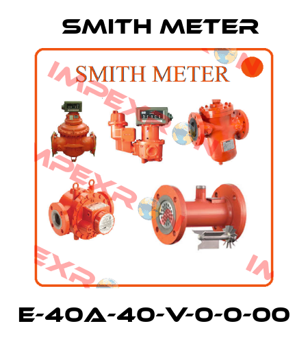 E-40A-40-V-0-0-00 Smith Meter