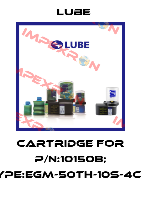 cartridge for P/N:101508; Type:EGM-50TH-10S-4C-D Lube