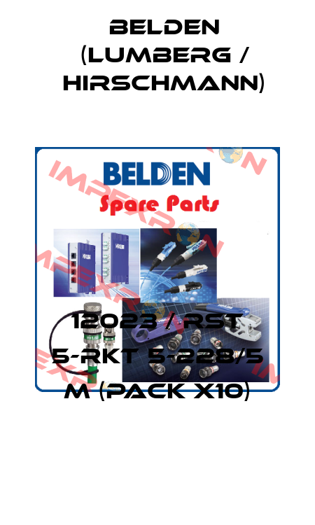12023 / RST 5-RKT 5-228/5 M (pack x10) Belden (Lumberg / Hirschmann)