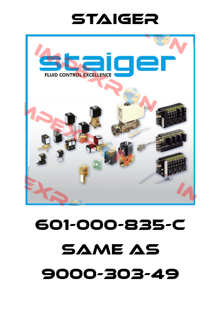 601-000-835-C same as 9000-303-49 Staiger