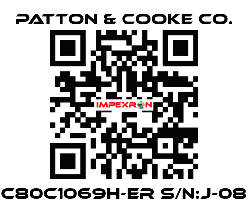C80C1069H-ER S/N:J-08 Patton & Cooke Co.