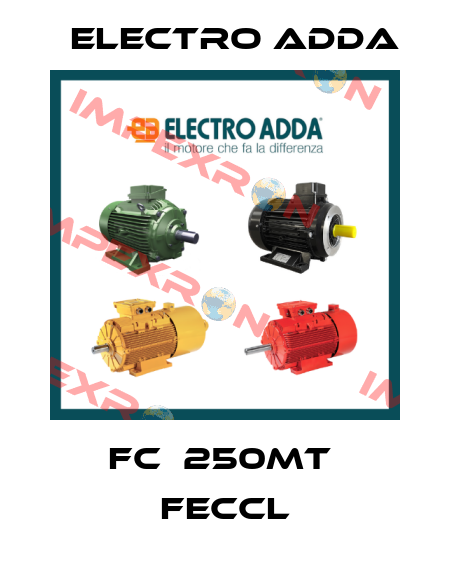 FC  250MT  FECCL Electro Adda