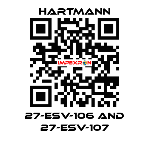 27-ESV-106 and 27-ESV-107 Hartmann