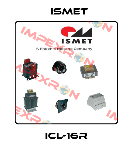 ICL-16R Ismet