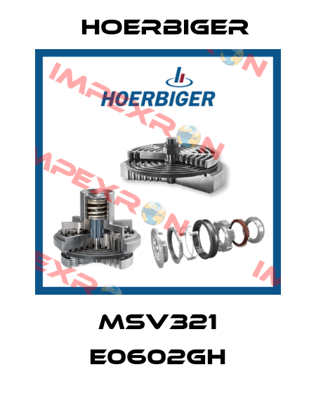 MSV321 E0602GH Hoerbiger