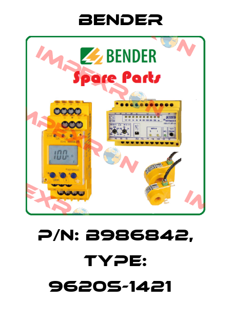 p/n: B986842, Type: 9620S-1421   Bender