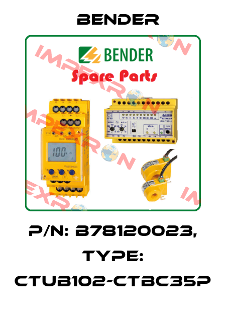 p/n: B78120023, Type: CTUB102-CTBC35P Bender
