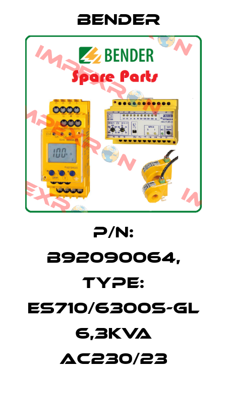 p/n: B92090064, Type: ES710/6300S-GL 6,3kVA AC230/23 Bender