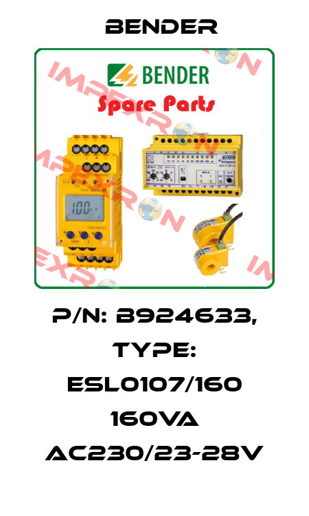 p/n: B924633, Type: ESL0107/160 160VA AC230/23-28V Bender