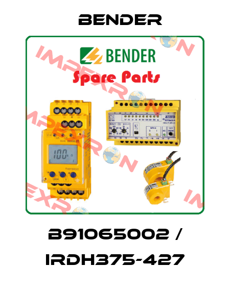B91065002 / IRDH375-427 Bender
