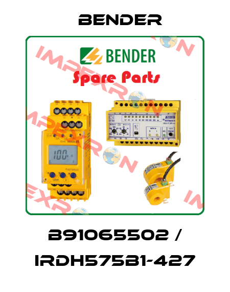 B91065502 / IRDH575B1-427 Bender