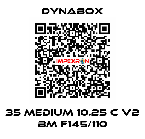 35 Medium 10.25 C V2 BM F145/110 Dynabox