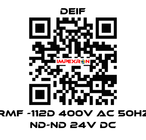 RMF -112D 400V AC 50HZ ND-ND 24V DC Deif