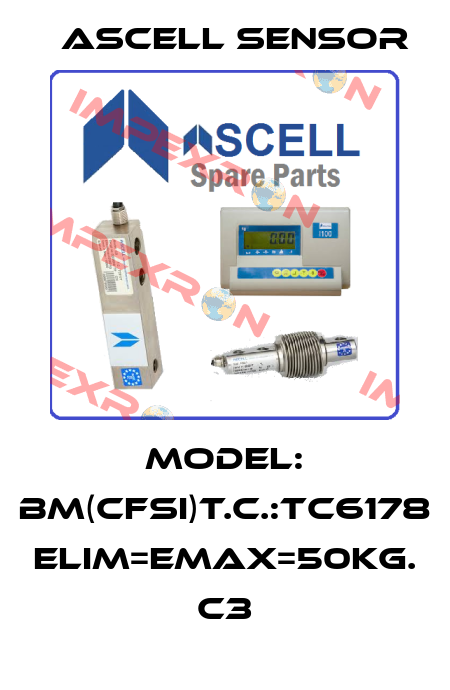 Model: BM(CFSI)T.C.:TC6178 Elim=Emax=50kg. C3 Ascell Sensor