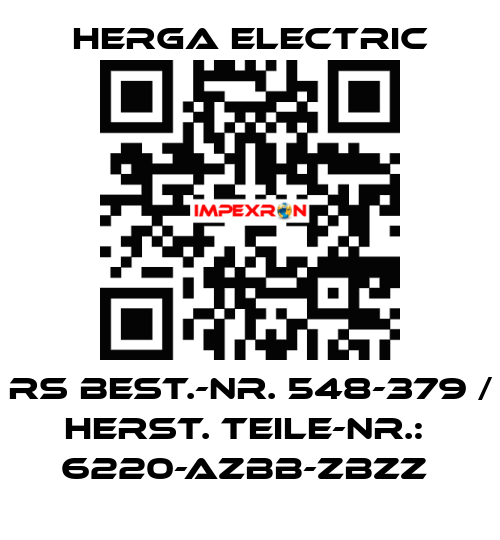RS BEST.-NR. 548-379 / HERST. TEILE-NR.:  6220-AZBB-ZBZZ  Herga Electric