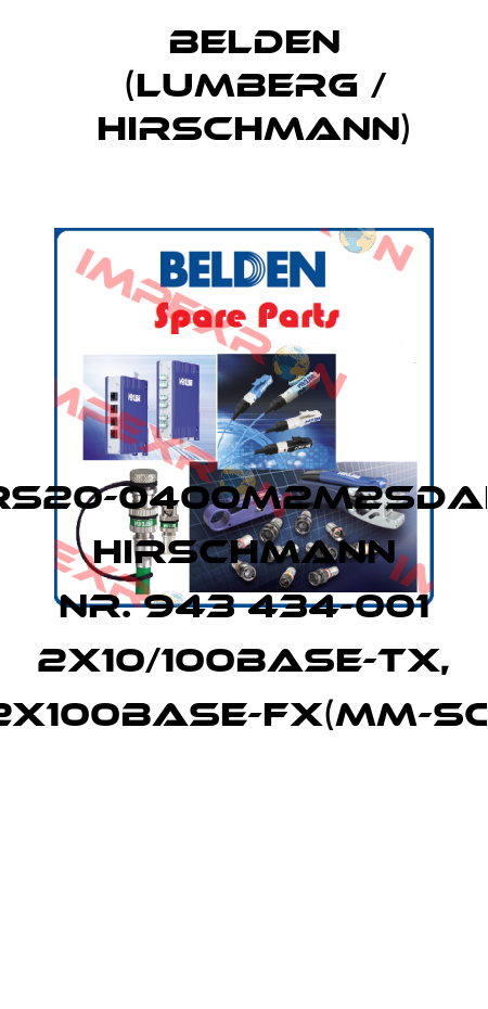 RS20-0400M2M2SDAE HIRSCHMANN NR. 943 434-001 2X10/100BASE-TX, 2X100BASE-FX(MM-SC)  Belden (Lumberg / Hirschmann)