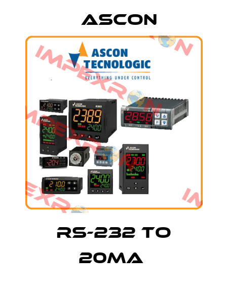 RS-232 TO 20MA  Ascon