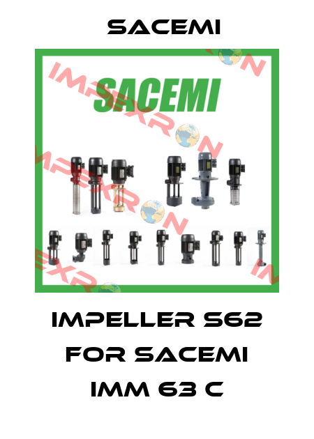 Impeller S62 for Sacemi IMM 63 C Sacemi