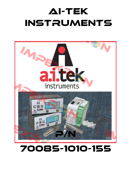 P/N 70085-1010-155 AI-Tek Instruments