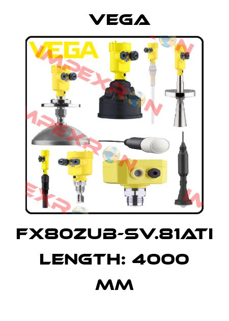 FX80ZUB-SV.81ATI Length: 4000 mm Vega