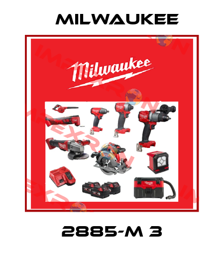 2885-M 3 Milwaukee