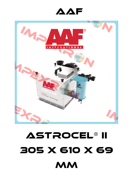 AstroCel® II 305 x 610 x 69 mm AAF