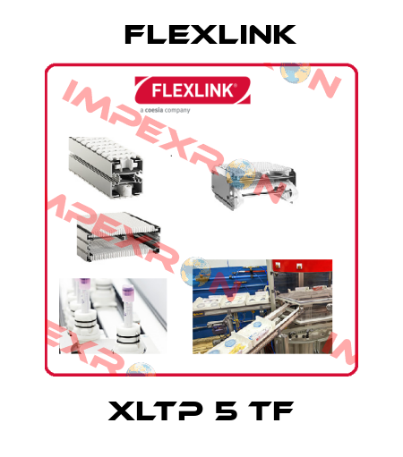XLTP 5 TF FlexLink