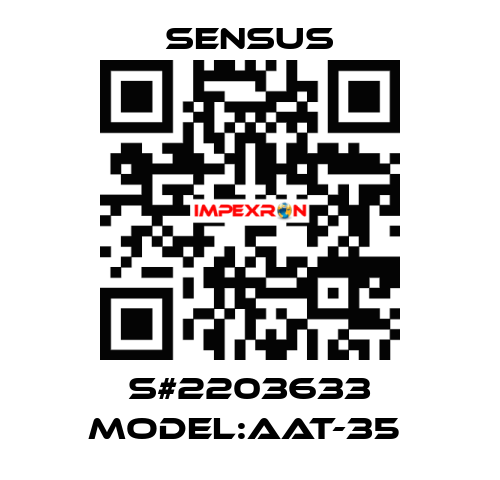 S#2203633 MODEL:AAT-35  Sensus