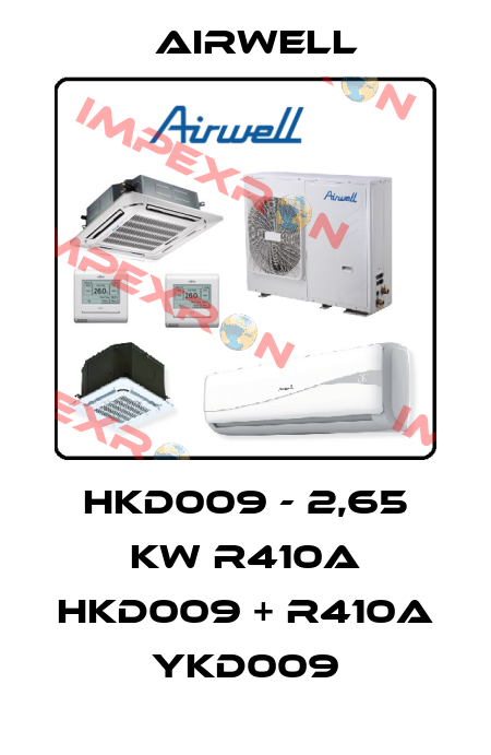 HKD009 - 2,65 KW R410A HKD009 + R410A YKD009 Airwell