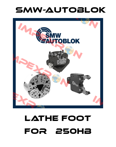 lathe foot for   250HB Smw-Autoblok