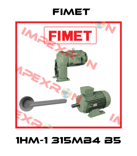 1HM-1 315MB4 B5 Fimet
