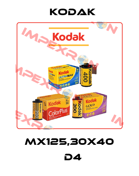 MX125,30x40 	D4 Kodak