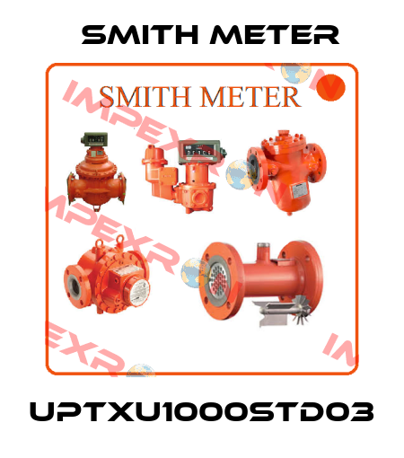 UPTXU1000STD03 Smith Meter