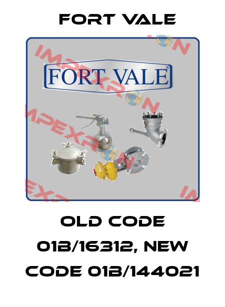 old code 01B/16312, new code 01B/144021 Fort Vale