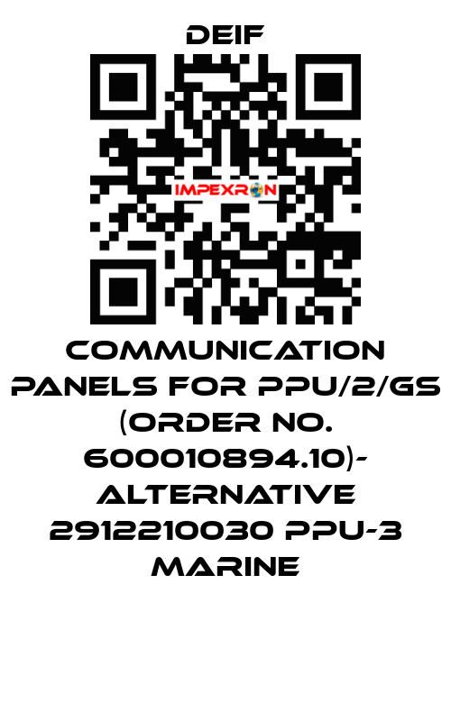 Communication panels for PPU/2/GS (Order No. 600010894.10)- ALTERNATIVE 2912210030 PPU-3 Marine Deif