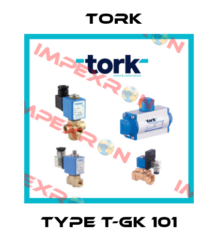Type T-GK 101 Tork