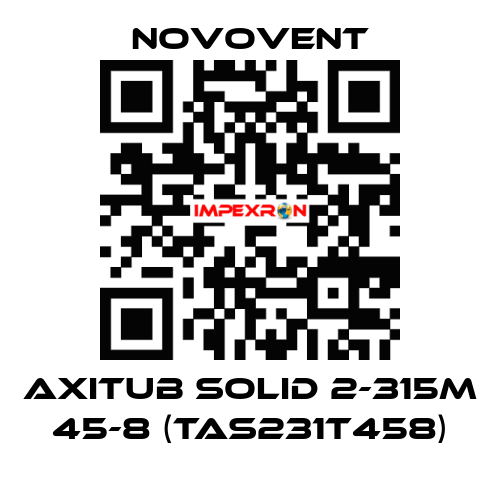 AXITUB SOLID 2-315M 45-8 (TAS231T458) Novovent
