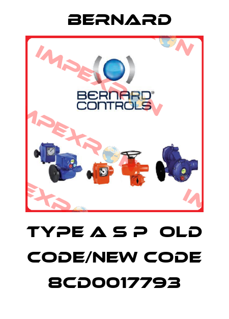 Type A S P  old code/new code 8CD0017793 Bernard