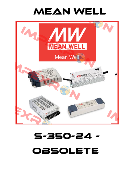 S-350-24 - OBSOLETE  Mean Well