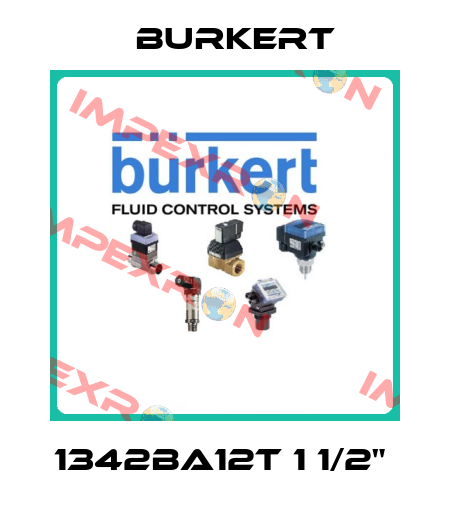 1342BA12T 1 1/2"  Burkert