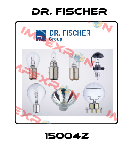 15004Z Dr. Fischer