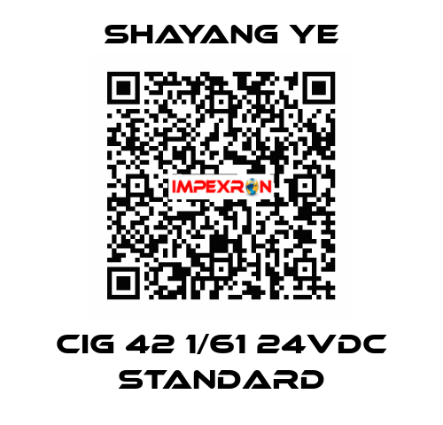 CIG 42 1/61 24VDC STANDARD SHAYANG YE