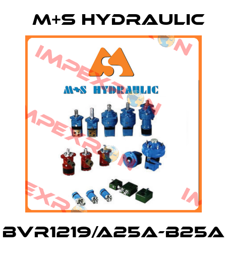 BVR1219/A25A-B25A M+S HYDRAULIC