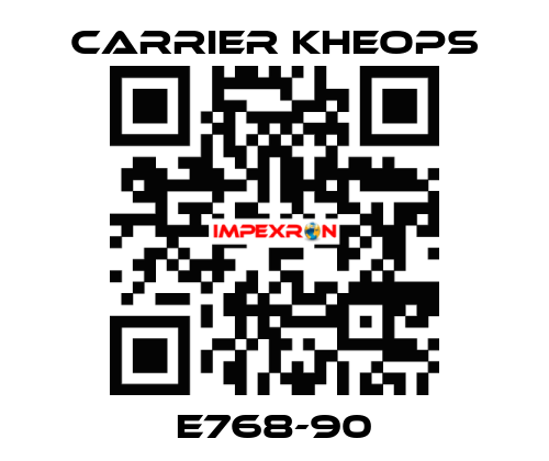 E768-90 Carrier Kheops