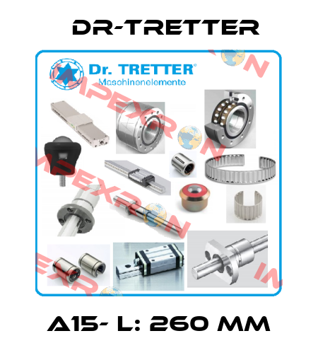 A15- L: 260 mm dr-tretter