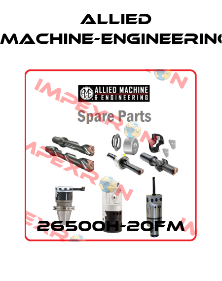 26500H-20FM Allied Machine-Engineering