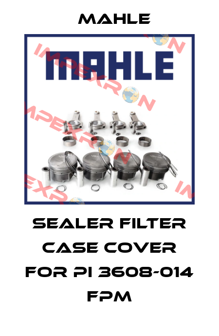 Sealer Filter Case Cover For PI 3608-014 FPM MAHLE