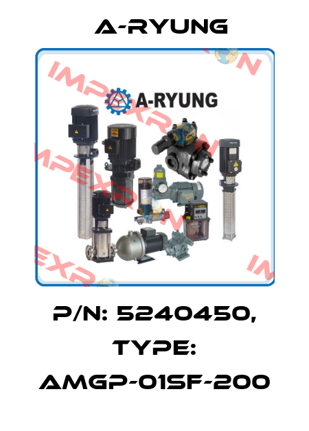 P/N: 5240450, Type: AMGP-01SF-200 A-Ryung